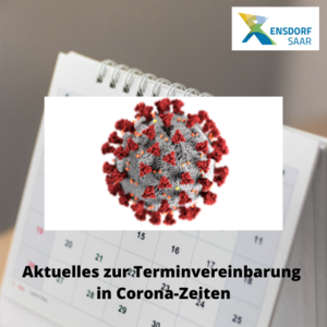 Aktuelles zur Terminvereinbarung in Corona-Zeiten